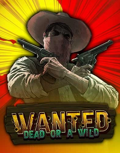 Wanted Dead or a Wild